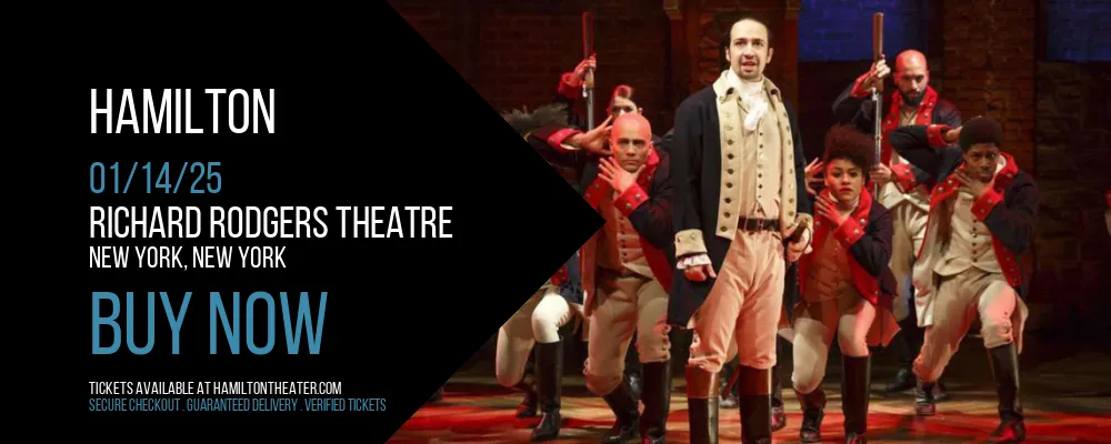 Hamilton Tickets 14 January 2025 Richard Rodgers Theatre